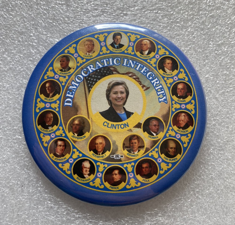 2007 Hillary CLINTON DEMOCRATIC INTEGRITY Presidential Campaign Pin Button 3"