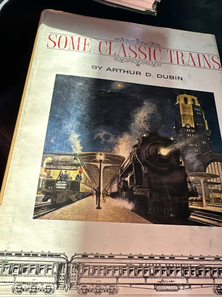 Some Classic Trains by Arthur D. Dubin HBDJ