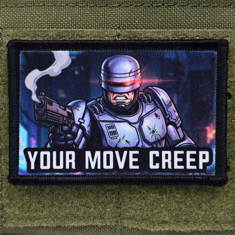 Your Move Creep Patch Moral Tactical Meme Robocop USA Made Hook & Loop 3x2