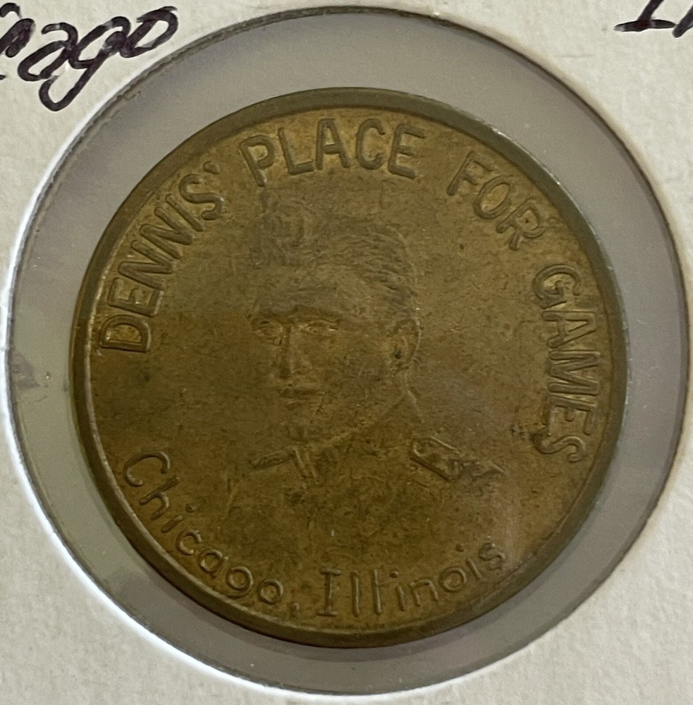 Dennis Place For Games, Chicago, IL Token