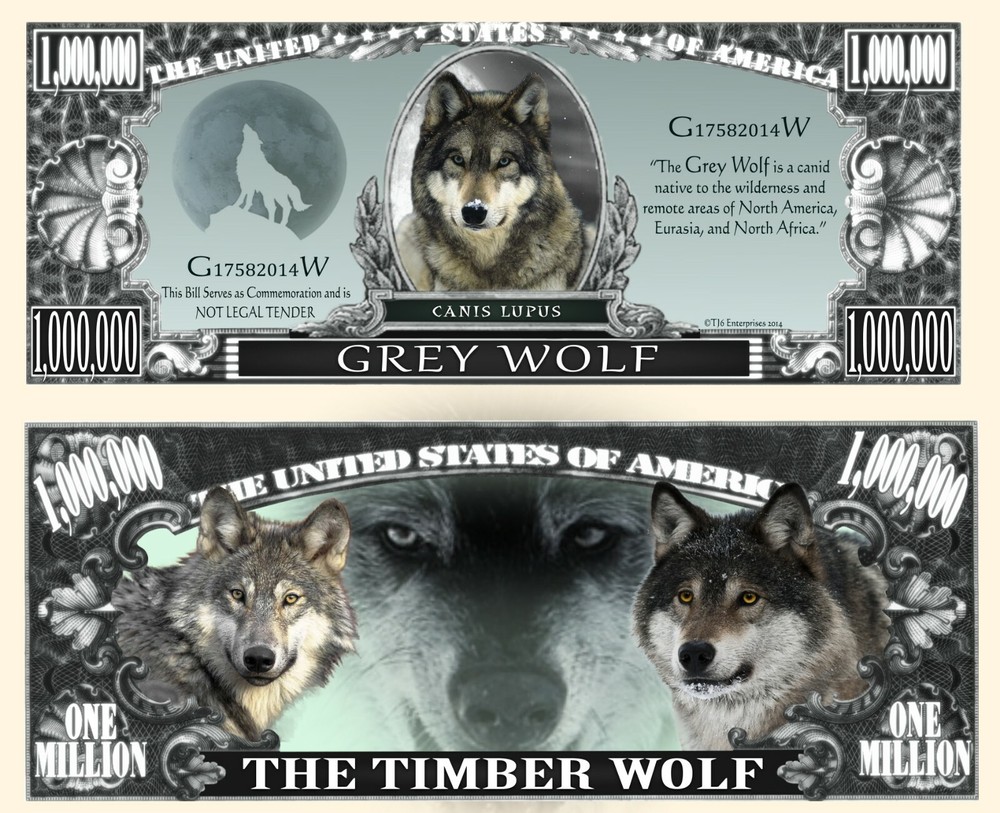 OUR GREY WOLF DOLLAR BILL (2 Bills)