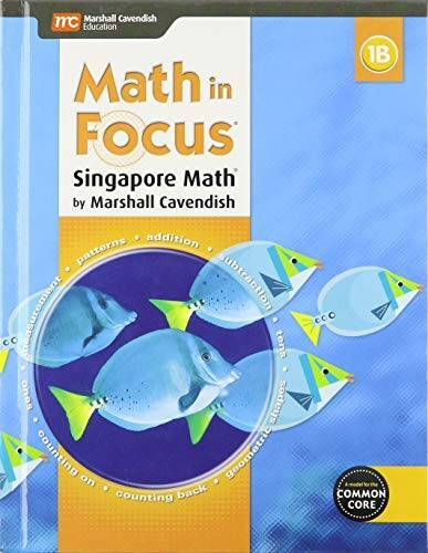 Math in Focus: Singapore Math: Student Edition, Book B Grade 1 2015 - GOOD