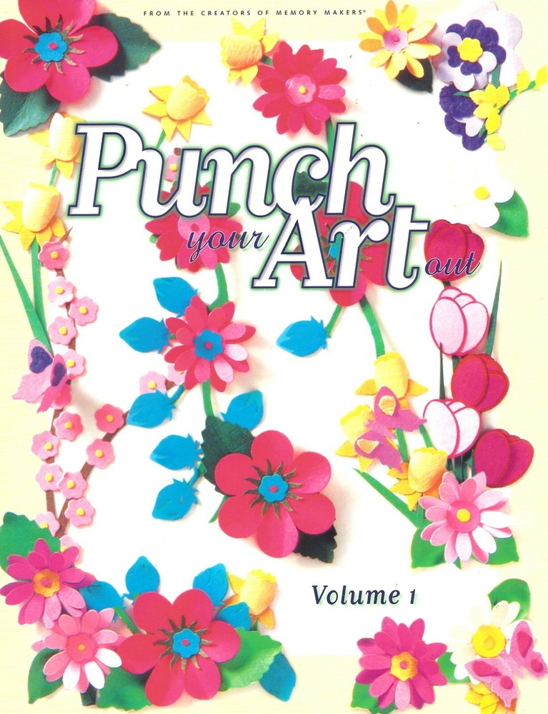 Punch Your Art Out ~ Volume 1 & 2 - Memory Makers - Pattern Book