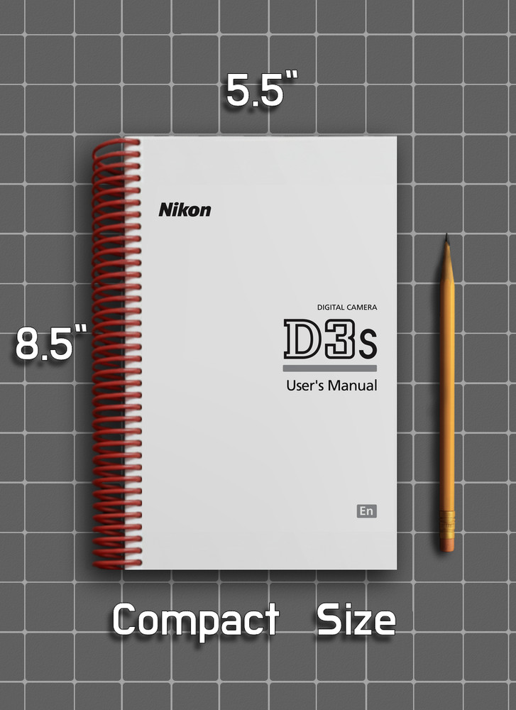 Nikon D3s — User Manual Owners Reference — 1/2 Size, 5.5" x 8.5" Small Compact