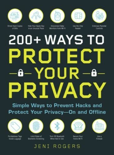 200+ WAYS TO PROTECT YOUR PRIVACY