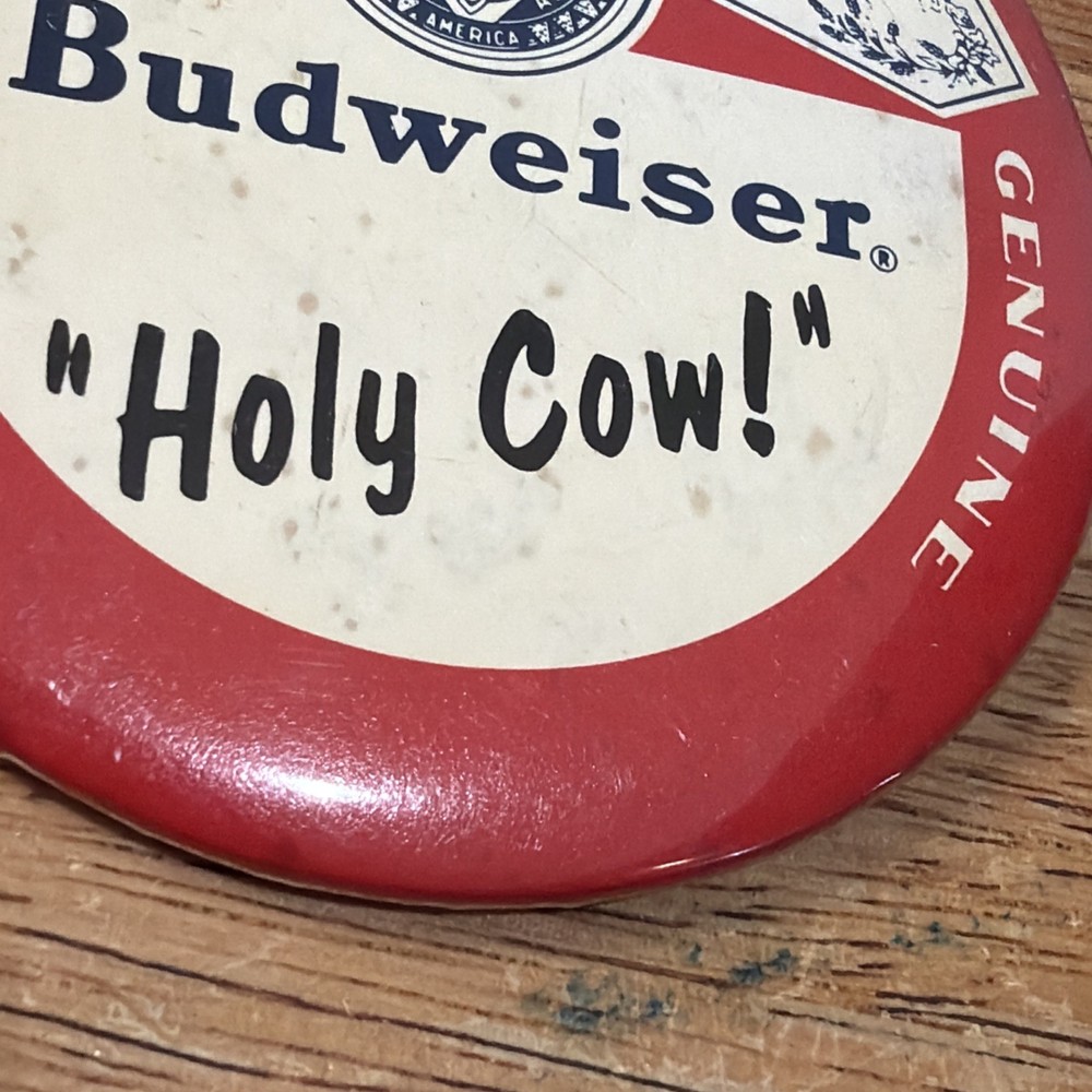 3" Budweiser Holy Cow beer cello pinback button