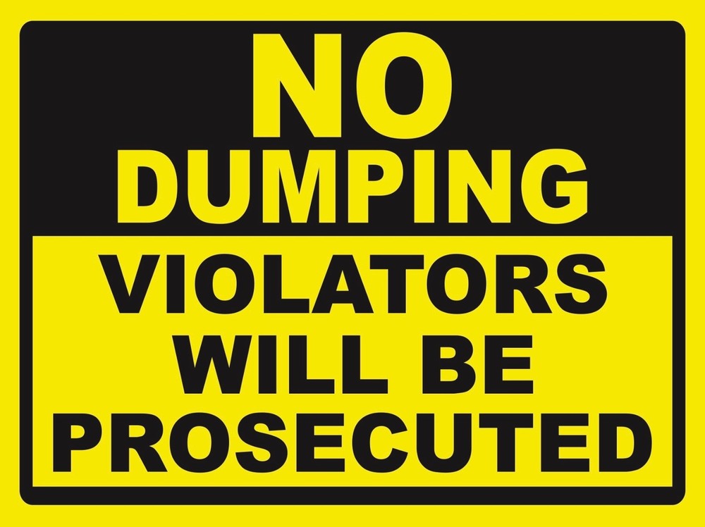 NO DUMPING - SIGN- #PS-507/08...LARGE