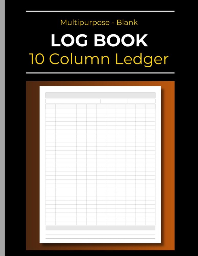 Multipurpose & Customizable Log Book: Blank 10 Column Ledger | Columnar Note Pad