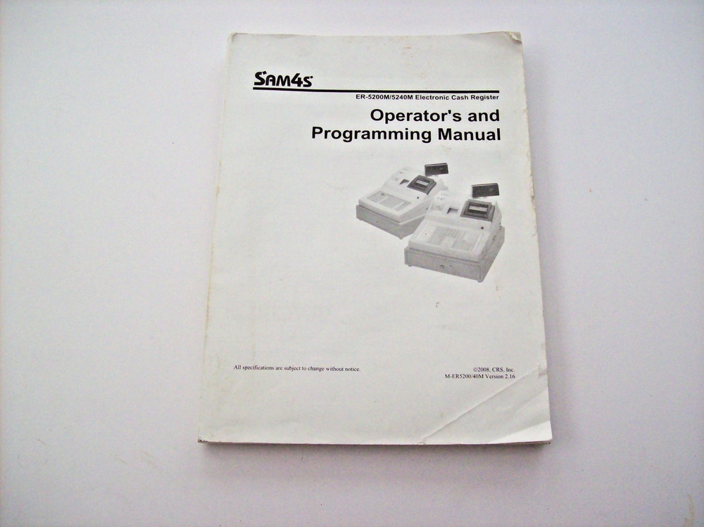 SAM4s ER-5200M/5240M CASH REGISTER OPERATOR'S AND PROGRAMMING MANUAL