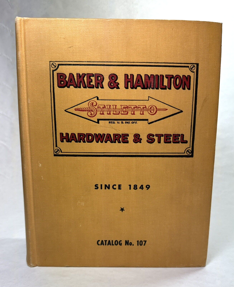 Baker & Hamilton Hardware & Steel Stiletto Catalog No. 107