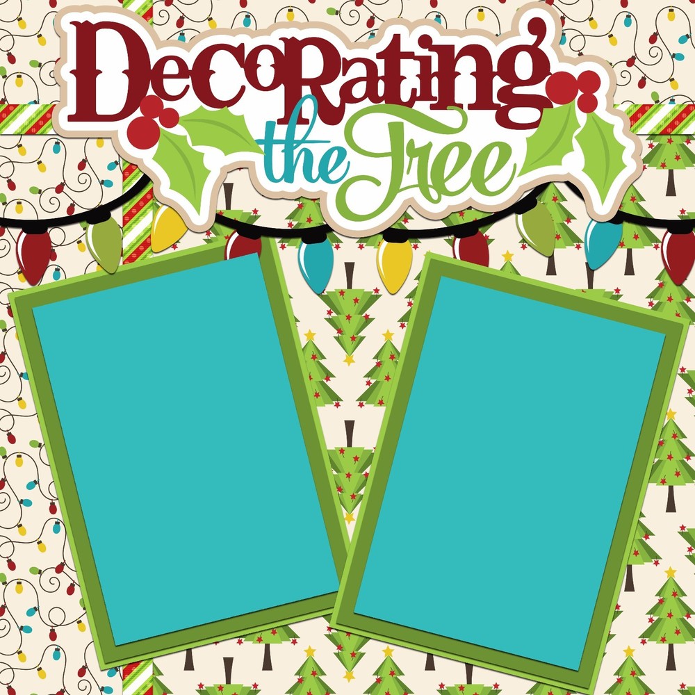 DECORATING The TREE - 2 Premade Scrapbook Pages - EZ Layout 2168