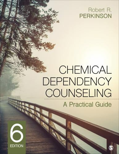 Chemical Dependency Counseling: A Practical Guide by Perkinson, Robert R.