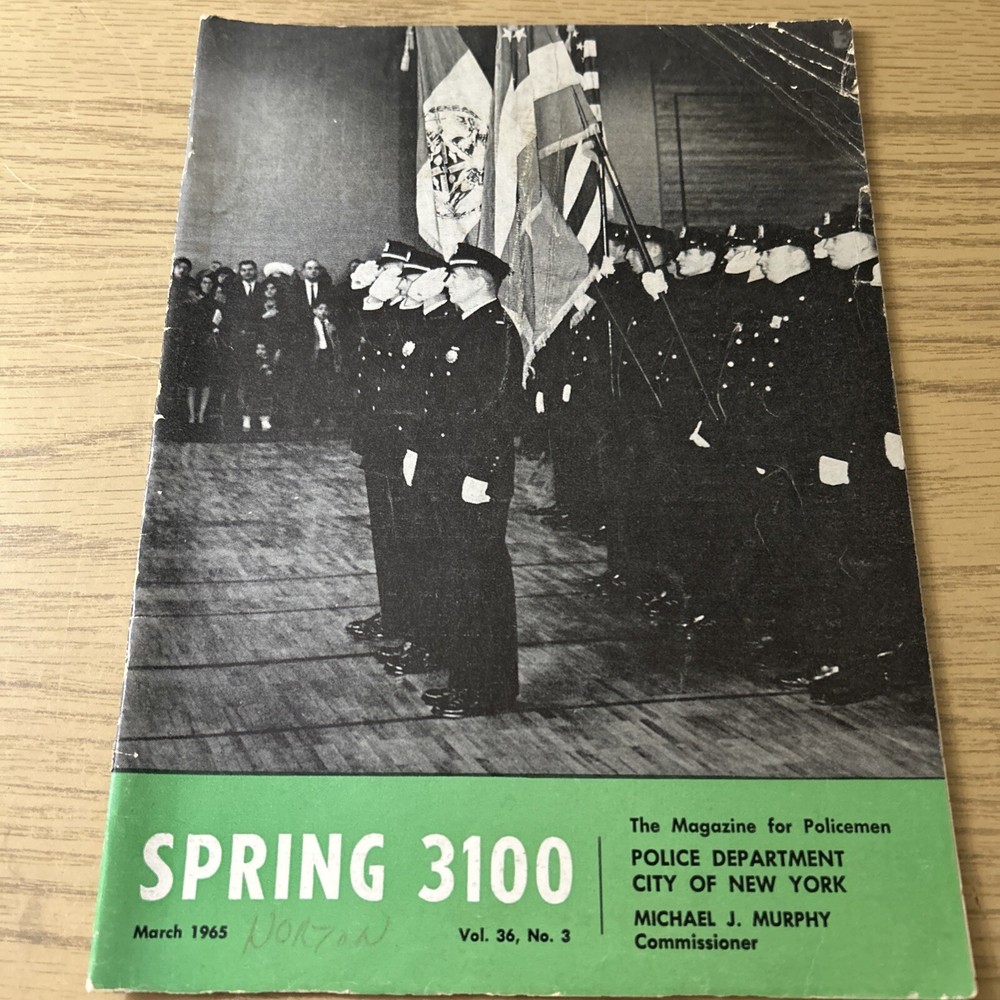 SPRING 3100 NYPD MAGAZINE MARCH 1965
