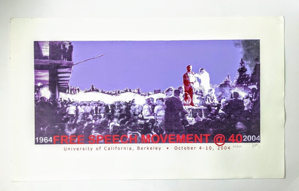 FREE SPEECH MOVEMENT, U.C. BERKELEY, 40th ANNIVERSARY POSTER, SIGNED 1/100