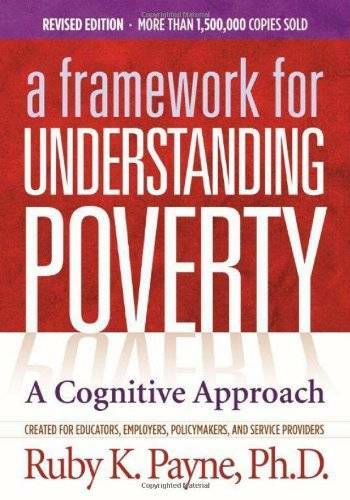 A Framework for Understanding Poverty; A Cognitive Approach - VERY GOOD