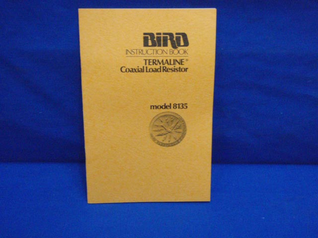 Bird Model 8135 Coaxial Load Resistor Instruction Book