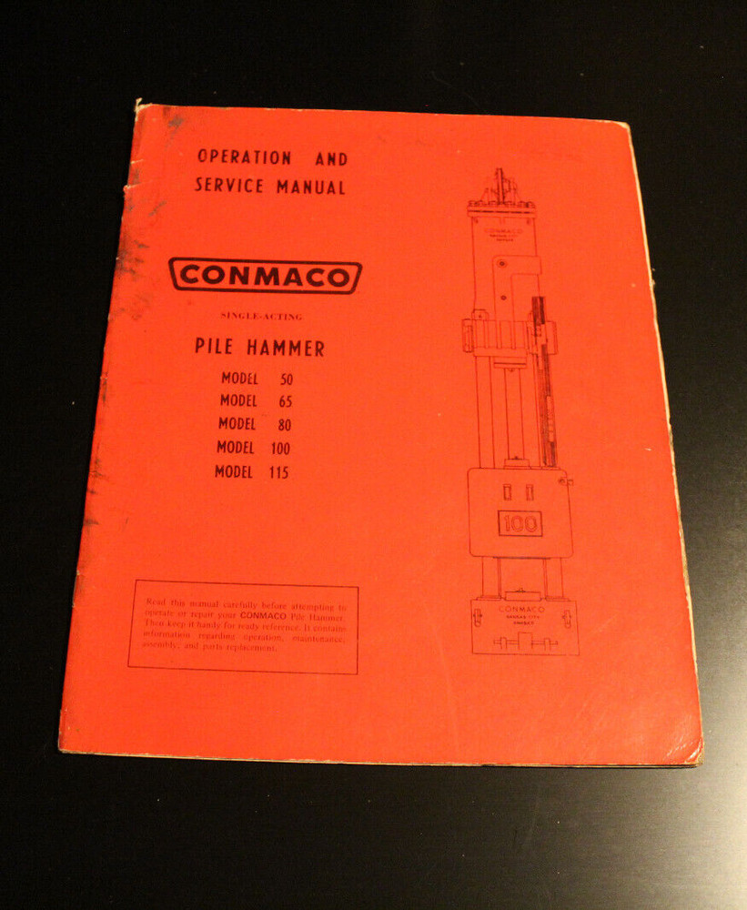 Conmaco Pile Hammer Operation and Service manual