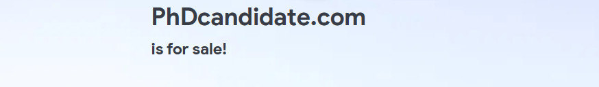 PREMIUM DOMAIN NAMES FOR SALE: PhDcandidate(.com)