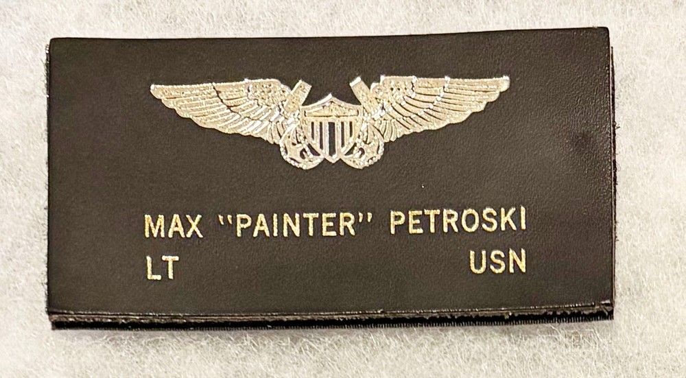 USN Max "PAINTER" Petroski LT Jacket Name Tag