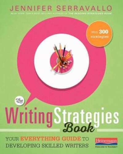 The Writing Strategies Book: Your Everything Guide to Developing Ski - VERY GOOD