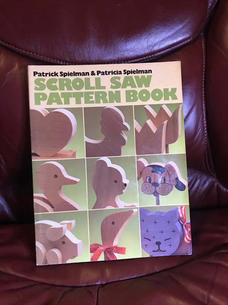 1986 PATRICK & PATRICIA SPIELMAN WOODWORKING BOOK  SCROLL SAW PATTERN BOOK