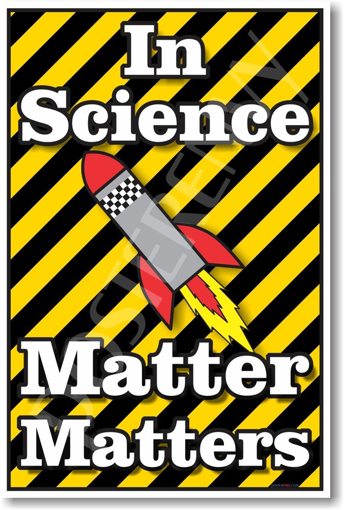 In Science Matter Matters - NEW Classroom Science POSTER (ms265)