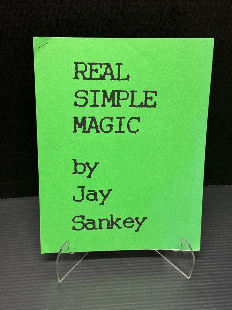Real Simple Magic - Jay Sankey Magician Magic Tricks Lecture Notes