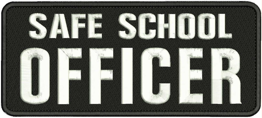 SAFE SCHOOL OFFICER EMB PATCH 2x5 HOOK ON BACK BLK/WHITE