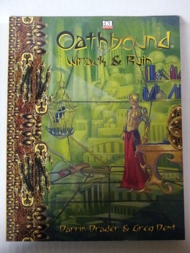 Bastion RPG: OATHBOUND Wrack & Ruin (D&D 3rd Ed D20 System) [BAS 1011]