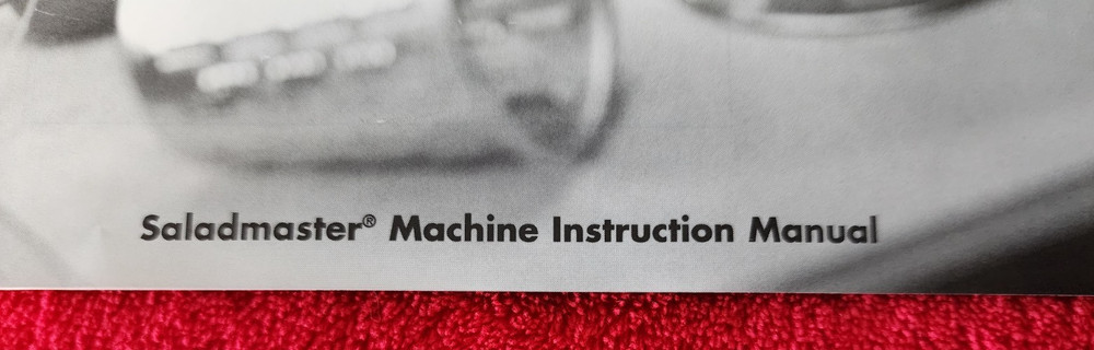 Saladmaster Machine 5N5 Instruction Manual 1990s Using Machine, Cutting Cones
