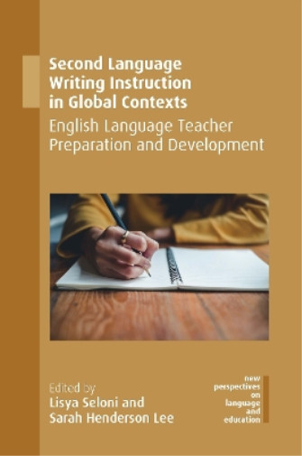Sarah Henderson  Second Language Writing Instruction in Global Conte (Paperback)