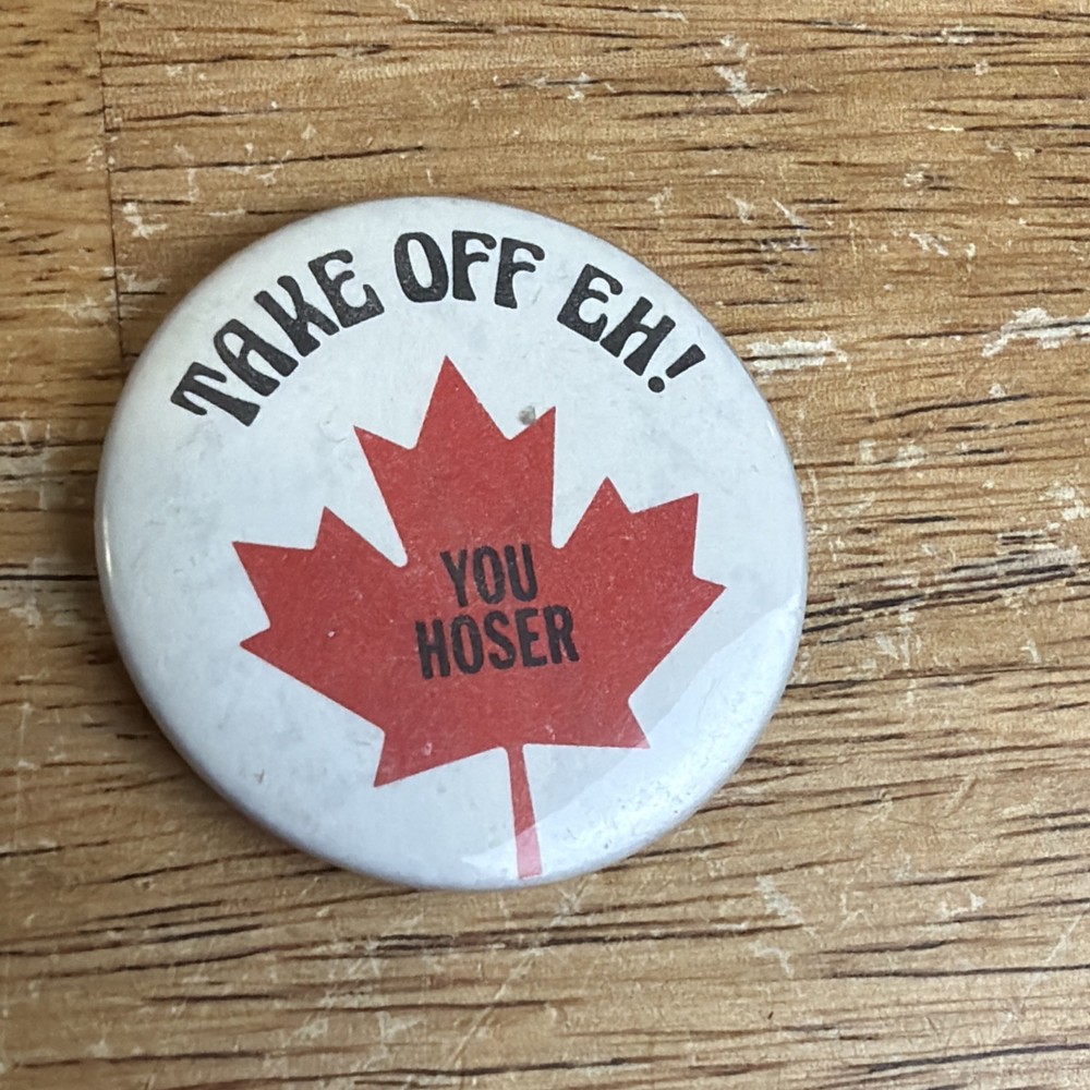 take off eh! you hoser button