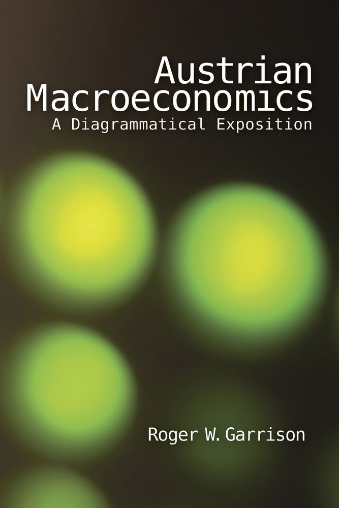 Austrian Macroeconomics: A Diagrammatical Exposition