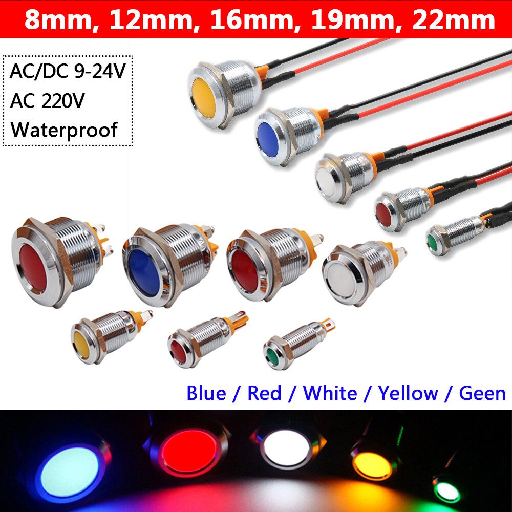 Waterproof 8-22mm Metal LED Indicator Pilot Dash Light Panel Lamp AC 9-24V, 220V
