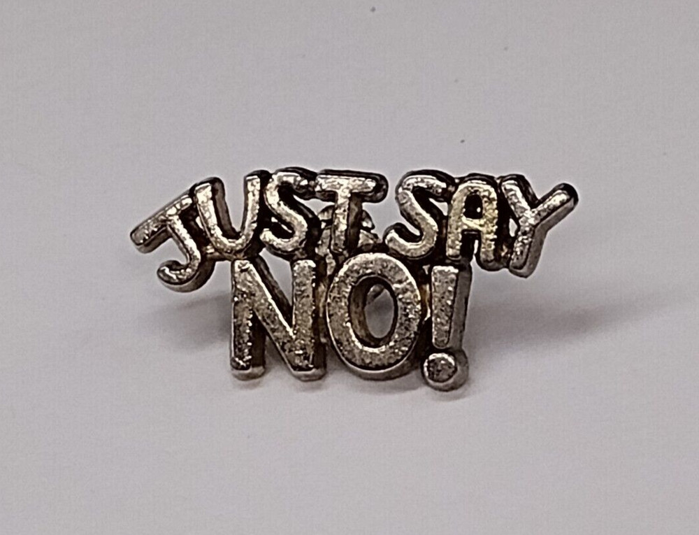 JUST SAY NO! Lapel Pin