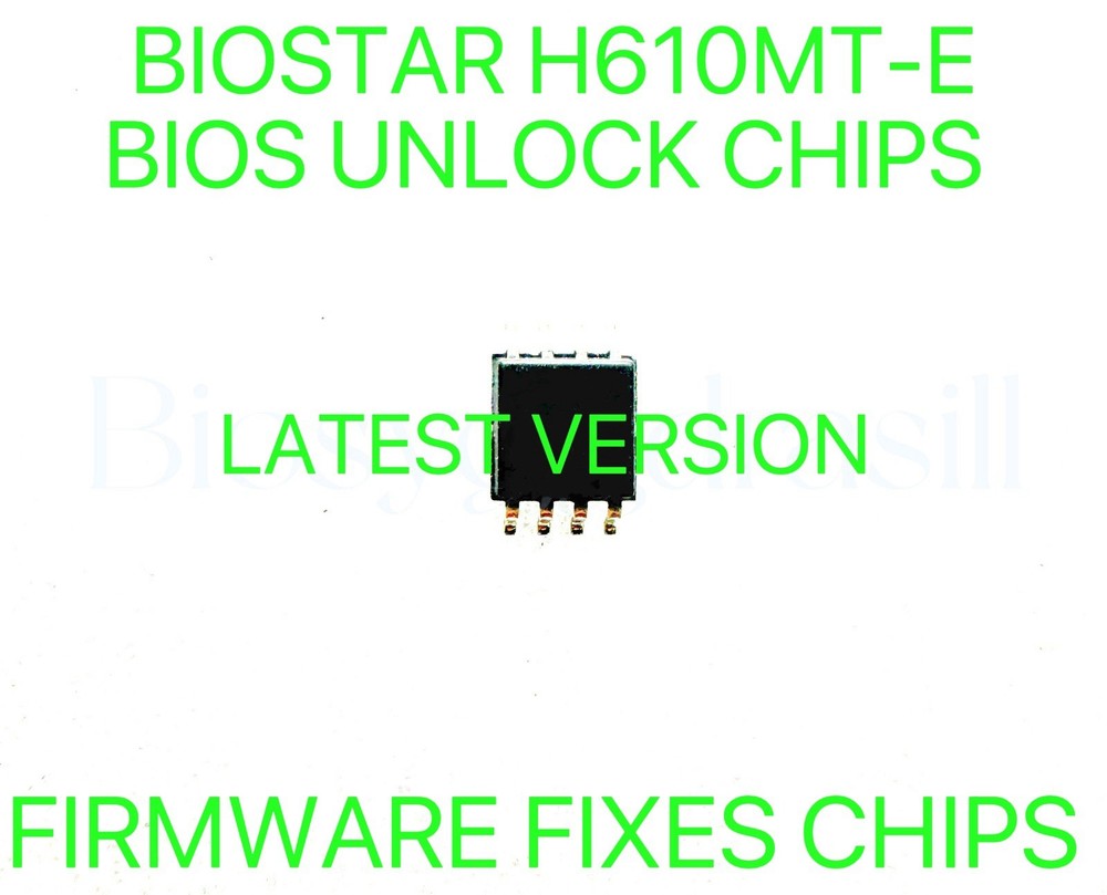BIOSTAR H610MT-E, NO PASSWORD FIRMWARE FIXES BIOS CHIP LATEST VERSION