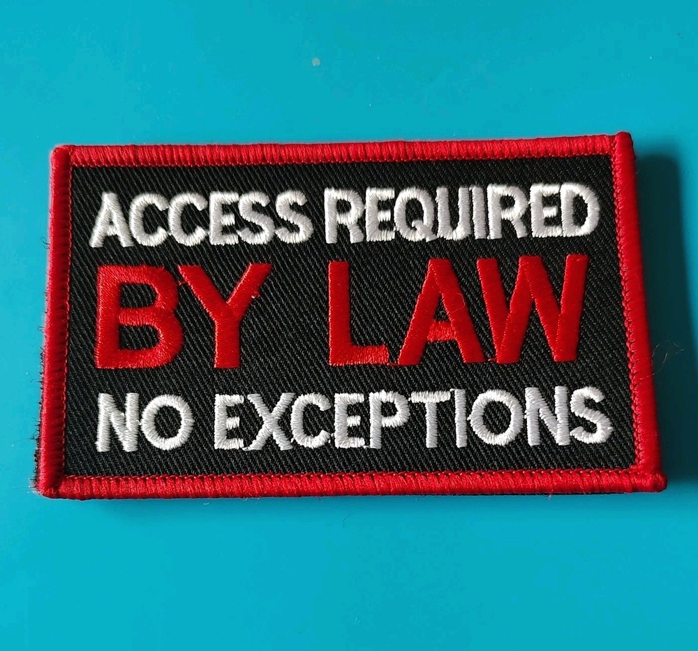 Access Required By Law Patch Harness Embroidered Fastener Hook + Loops Emblem