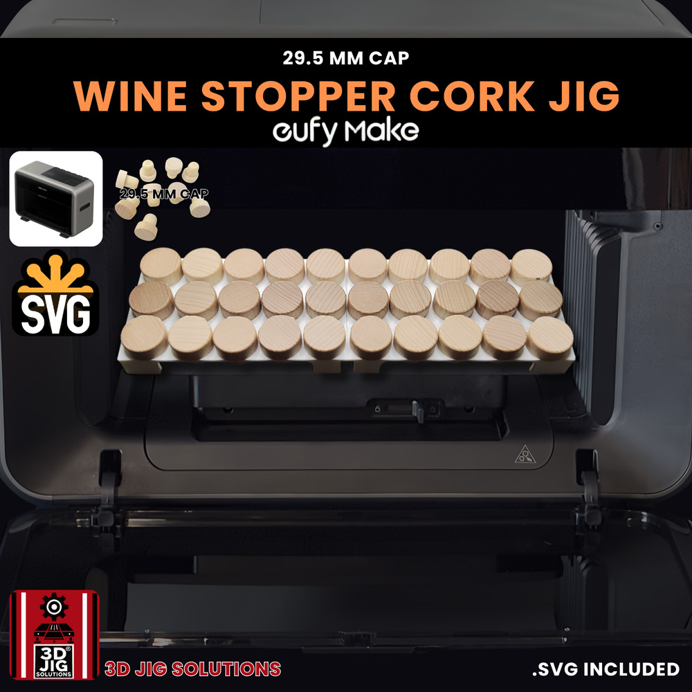 EufyMake E1 UV Printer Jig | Wine Cork & Bottle Stopper Template