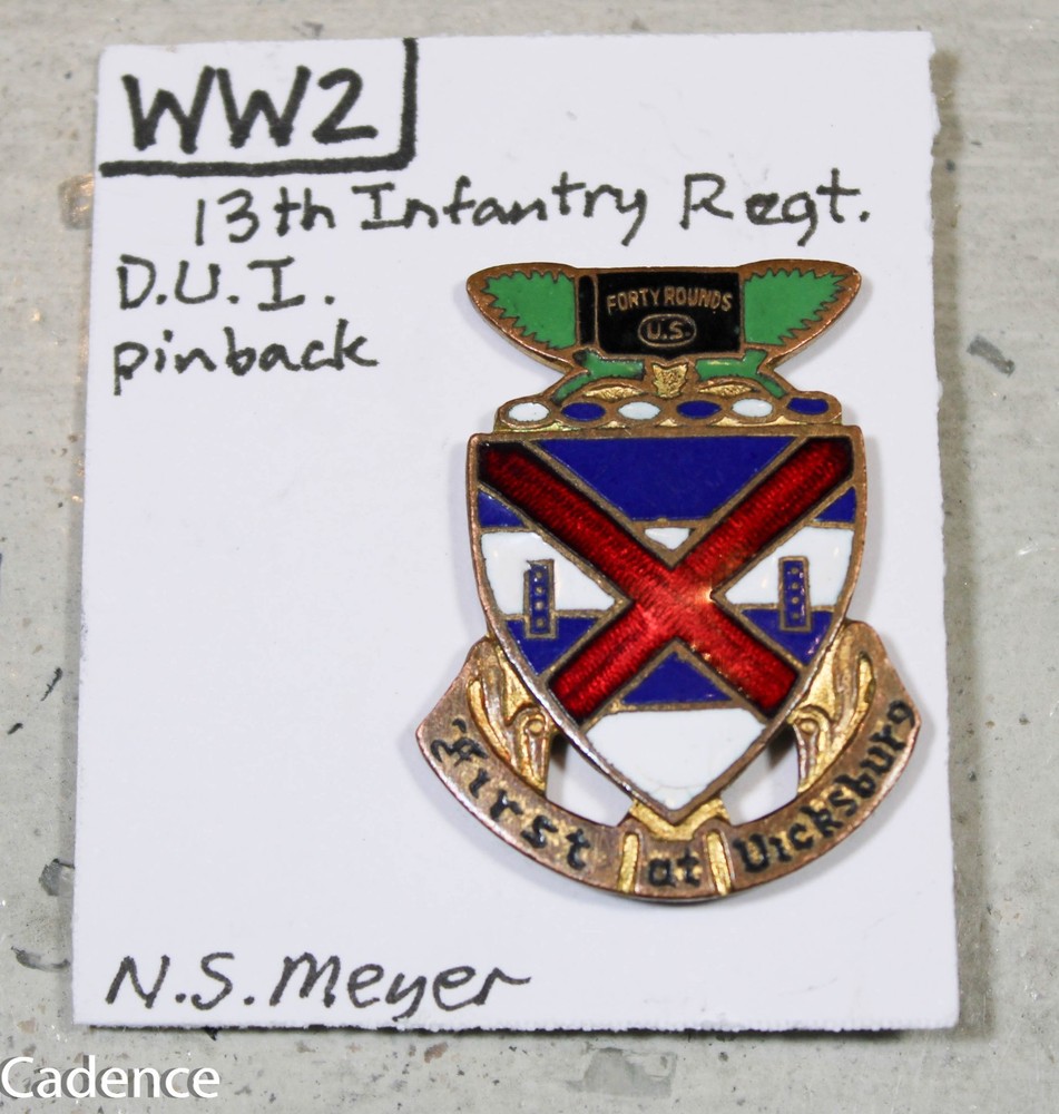 US WW2 13th Infantry Regiment DUI Unit Crest PB Pin Back Meyer A480