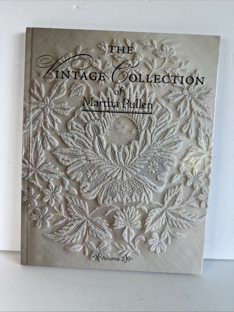 Martha Pullen's The  Vintage Collection Volume 2 Book Copyright 2005