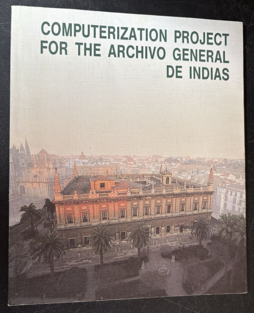Computerization Project for the Archivo General De Indias