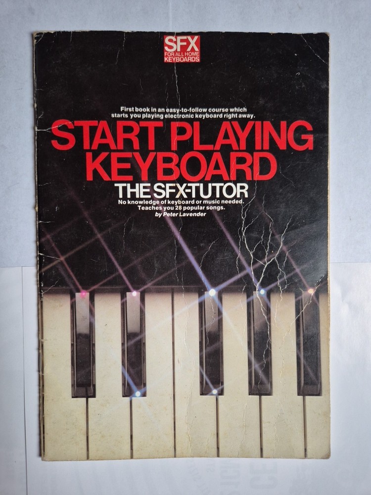 Start Playing Keyboard The SFX Tutor - Sheet Music Book