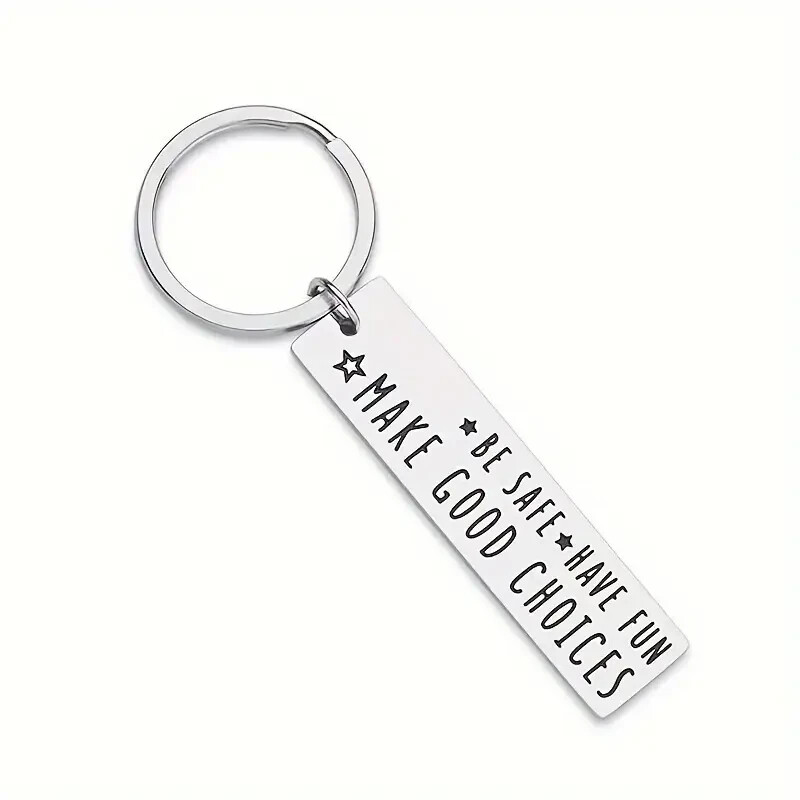 Be Safe, Have Fun, Make Good Choices Keychain