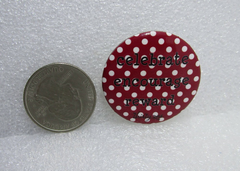 Celebrate Encourage Reward Button Pin
