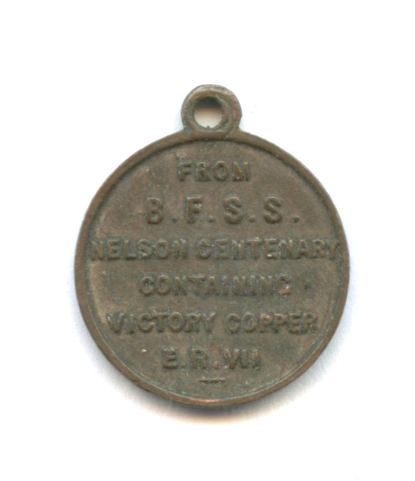 Medallion B.F.S.S. Nelson Trafalgar Centenary H.M.S. Victory Copper Medal 1905