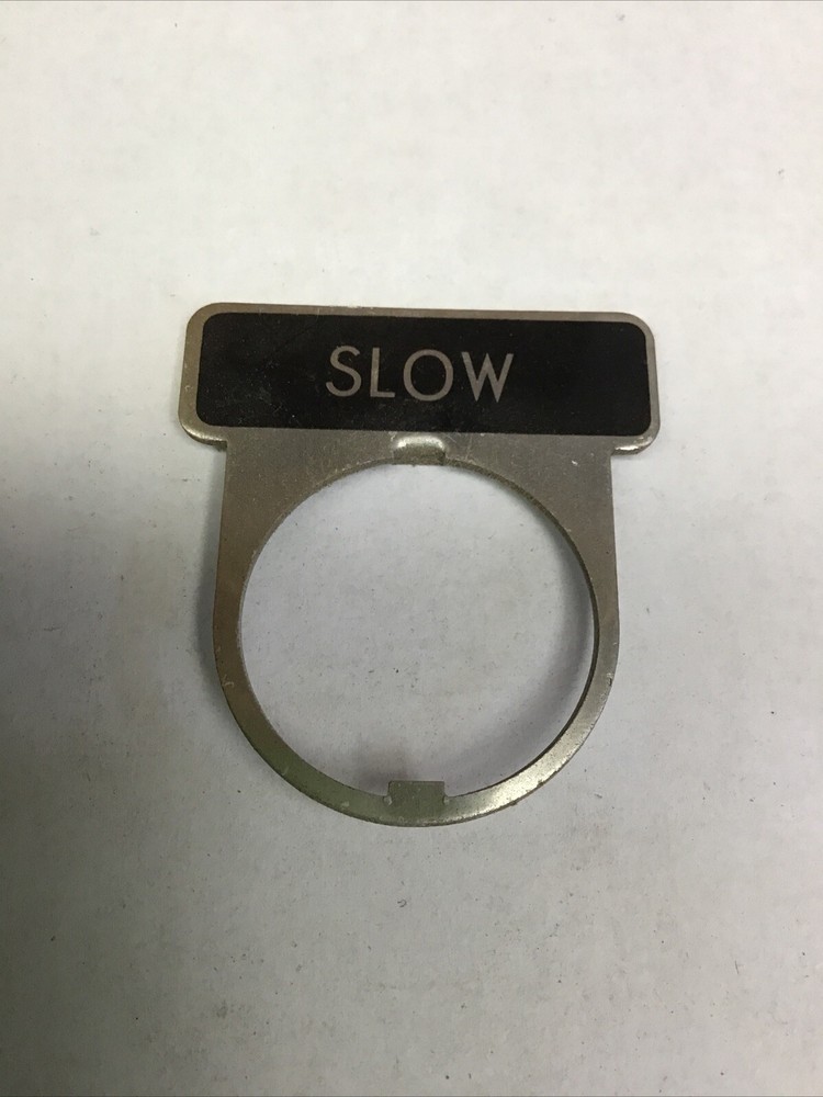 Legend Name Plate For Control Button Switch “ SLOW ”