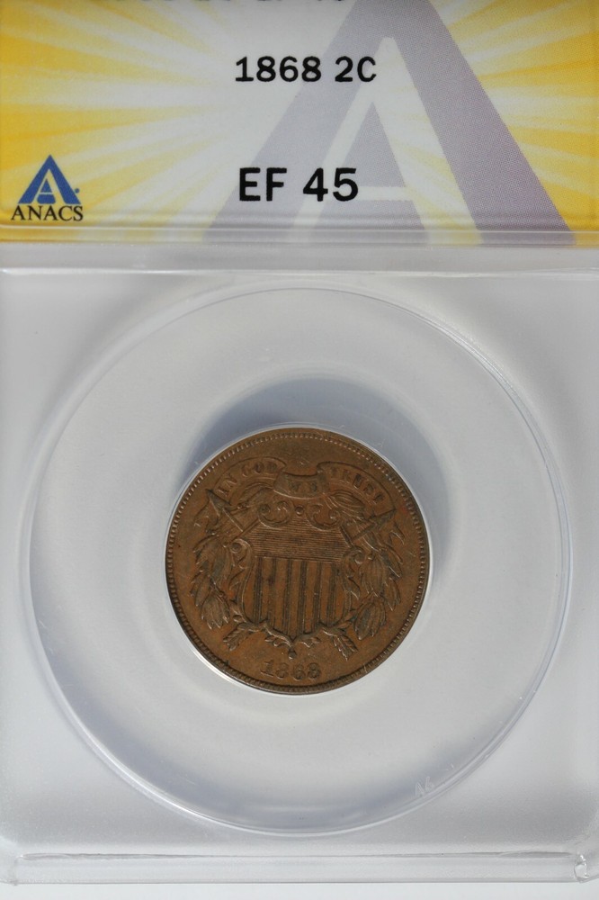 1868  .02  ANACS  EF 45    Two-cent piece, 2c, Shield Coin