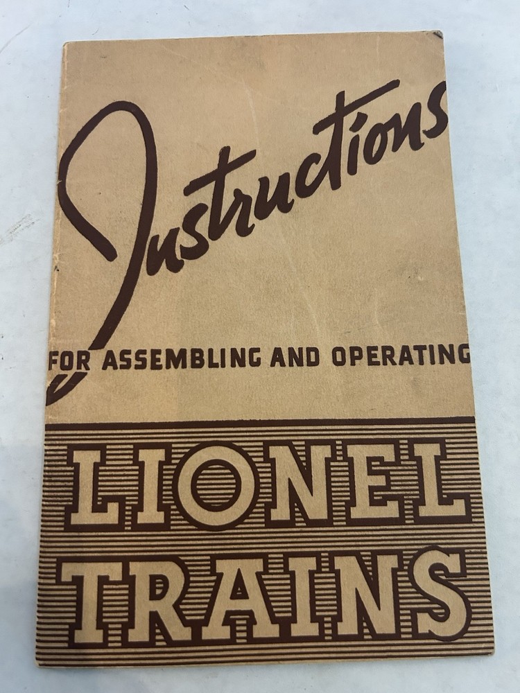 Instructions For Assembling and Operating Prewar Lionel Trains - 1940