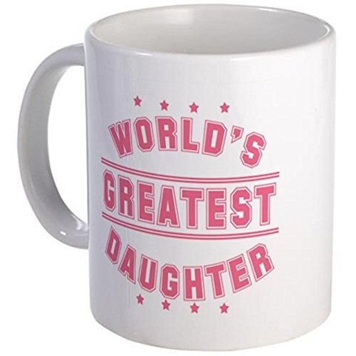 11oz mug World's Greatest Daughter - White Ceramic Coffee/Tea Cup