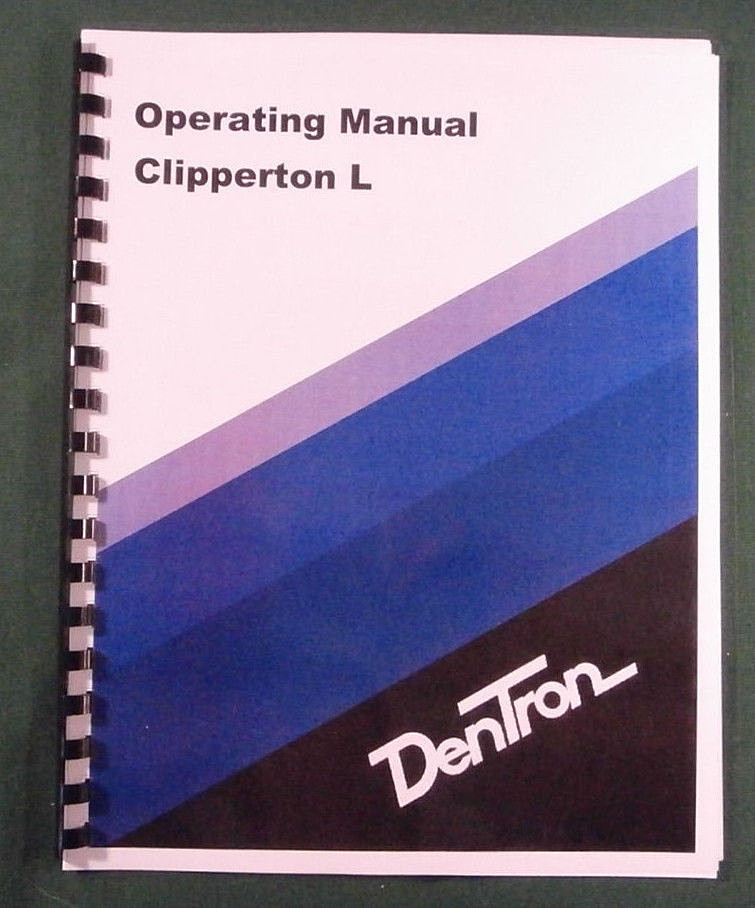 Dentron Clipperton-L Instruction Manual - Comb bound with protective covers!